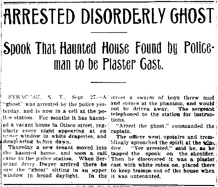 A newspaper article with the heading, "Arrested Disorderly Ghost"